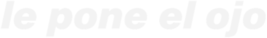 le pone el ojo