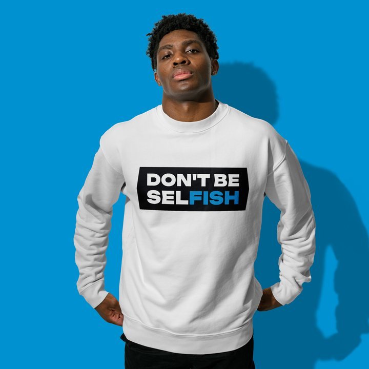 Sudadera «Don’t be selfish»